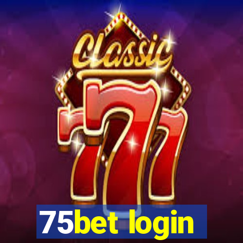 75bet login